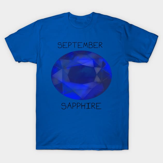 Sapphire Crystal September Birthstone T-Shirt by DesignsBySaxton